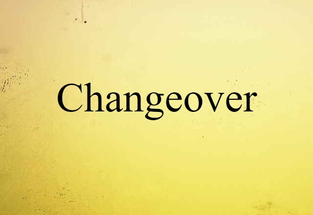 changeover