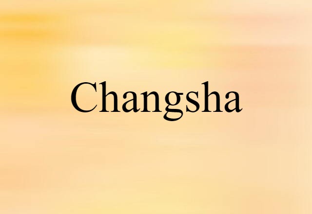 Changsha