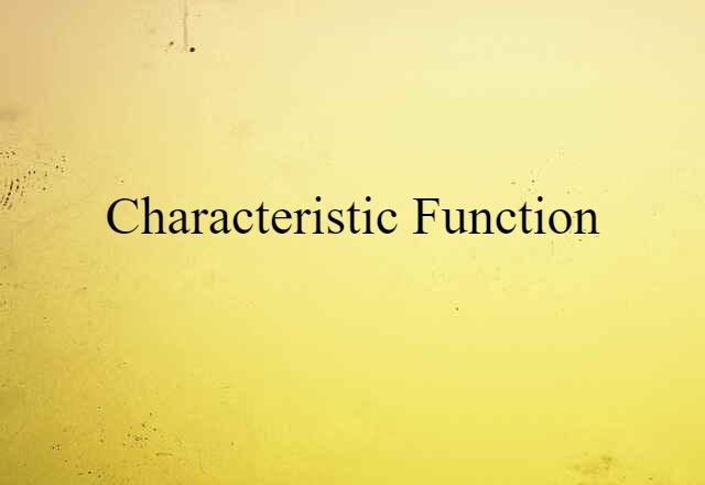 Characteristic Function (noun) Definition, Meaning & Examples