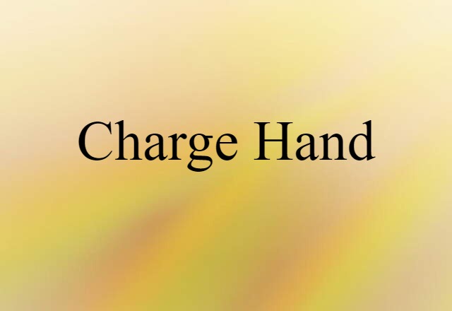 charge hand