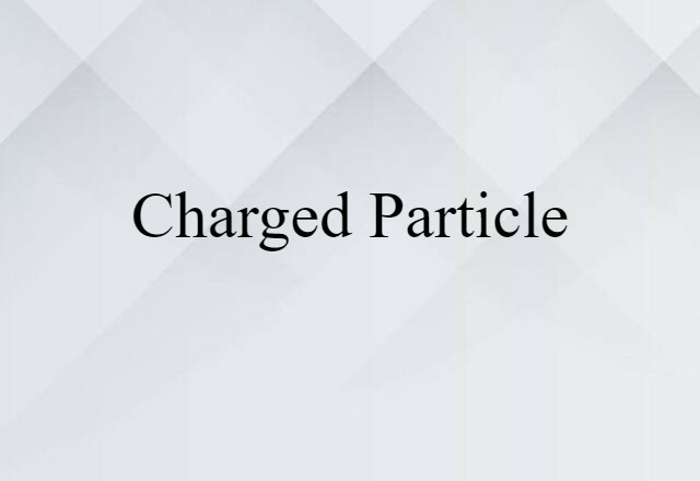 charged particle