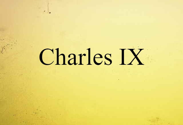 Charles IX