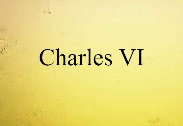 Charles VI