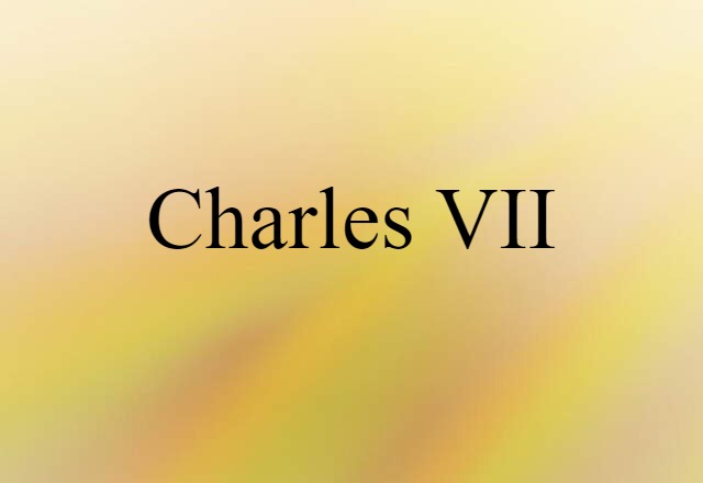 Charles VII