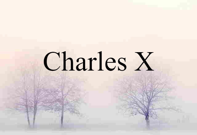 Charles X (noun) Definition, Meaning & Examples