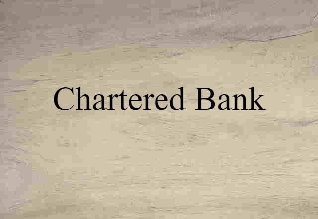 chartered bank