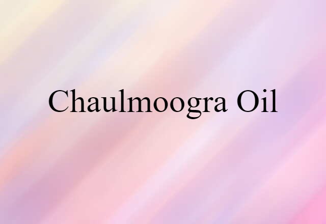 chaulmoogra oil