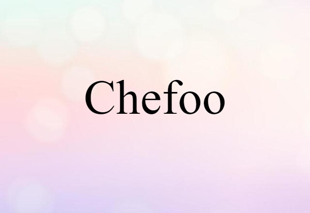 Chefoo