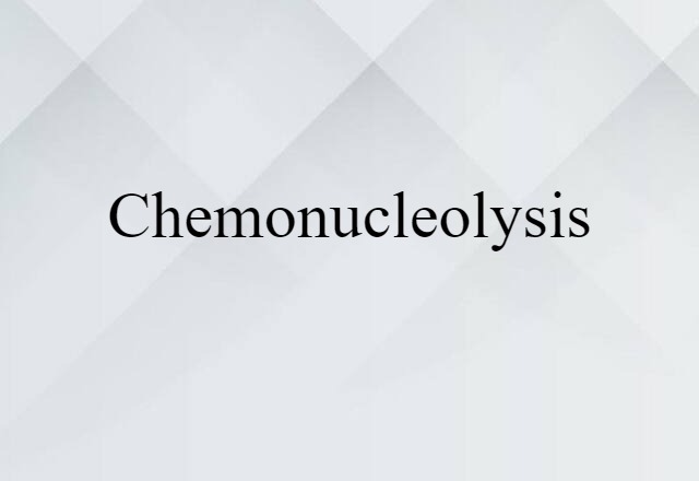 Chemonucleolysis (noun) Definition, Meaning & Examples