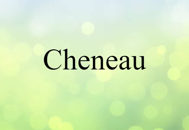 cheneau