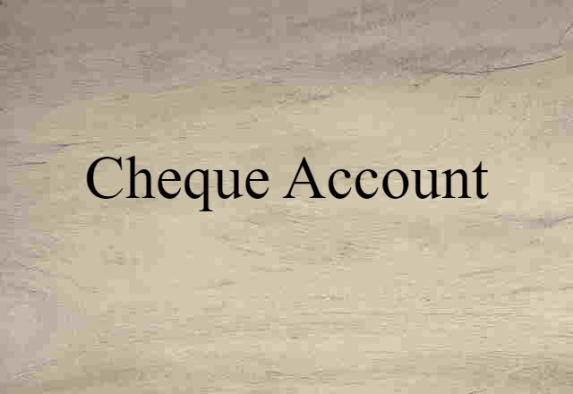 cheque account