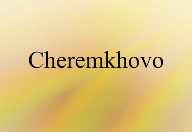 Cheremkhovo