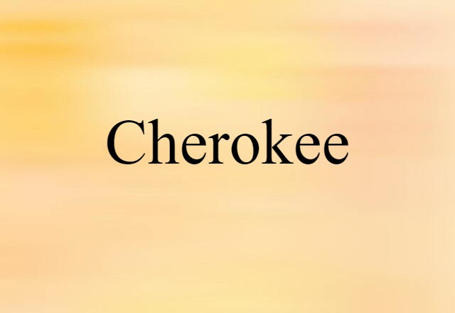 Cherokee