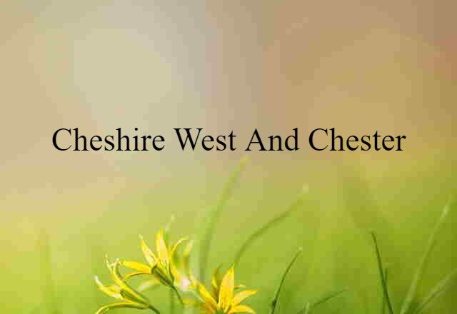 Cheshire West and Chester