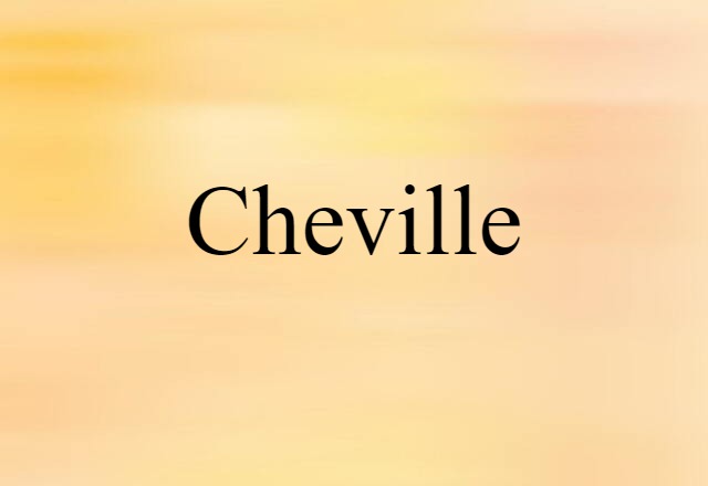 Cheville (noun) Definition, Meaning & Examples