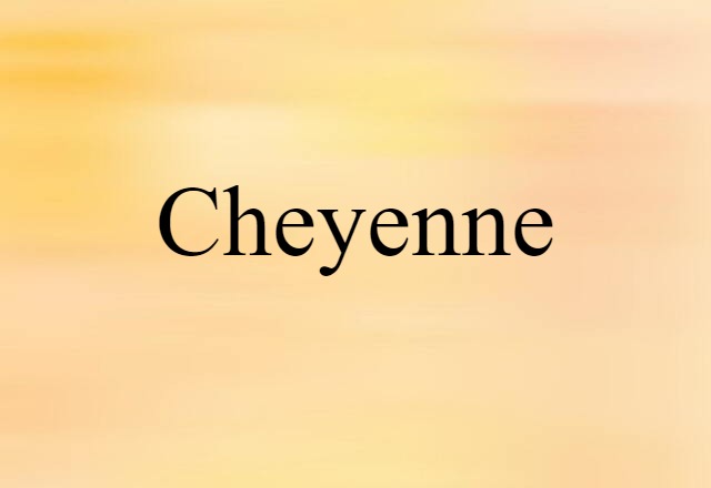 Cheyenne