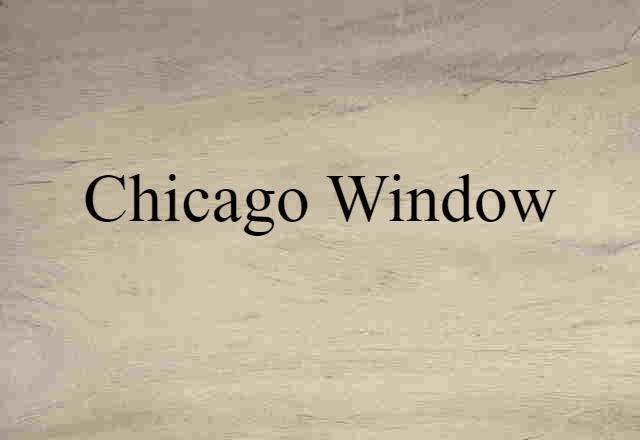 Chicago window