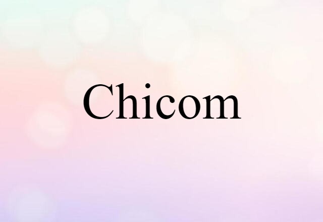 Chicom