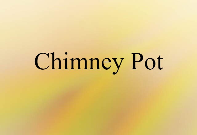 chimney pot