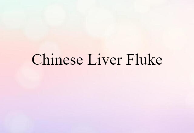 Chinese liver fluke