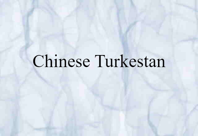 Chinese Turkestan