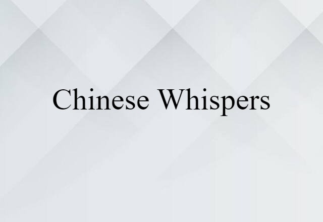 Chinese whispers