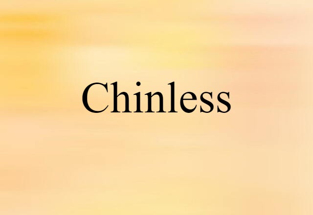 chinless