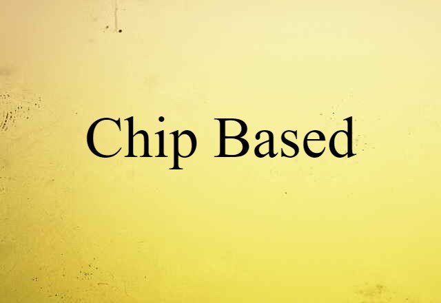 chip-based