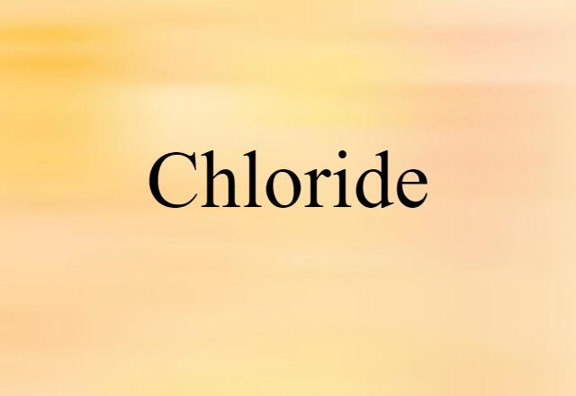 chloride