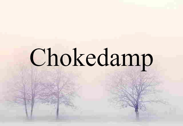 chokedamp