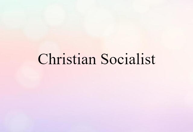 Christian Socialist