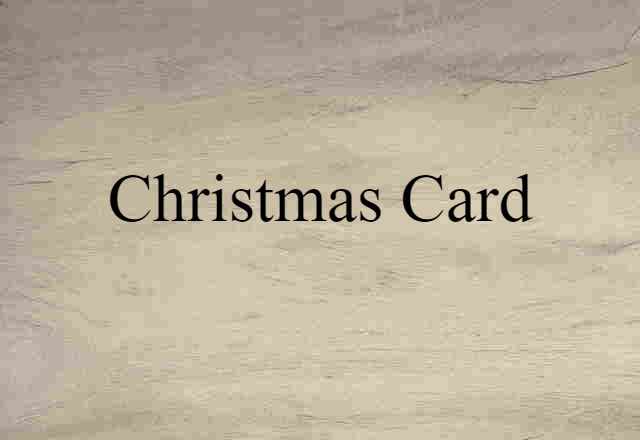 Christmas Card (noun) Definition, Meaning & Examples