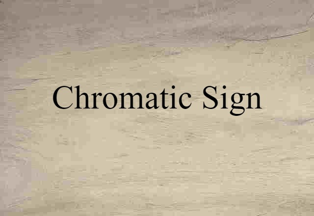 chromatic sign