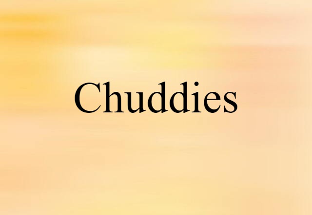 chuddies