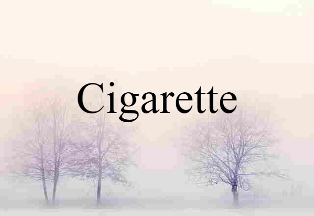 cigarette