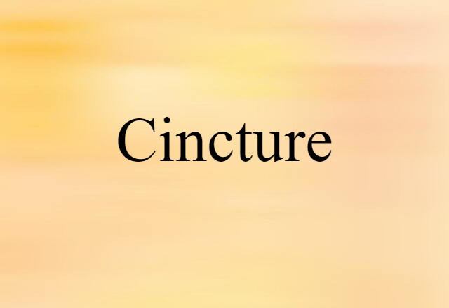 cincture