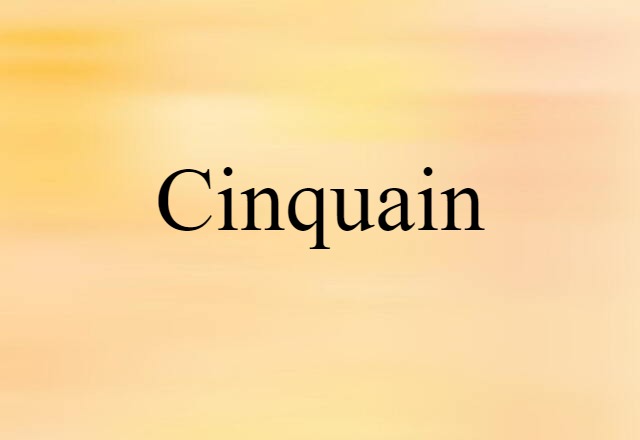 Cinquain (noun) Definition, Meaning & Examples