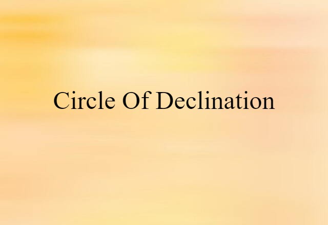 circle of declination