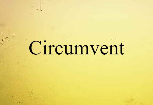 circumvent