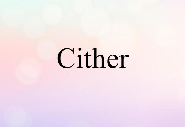 cither