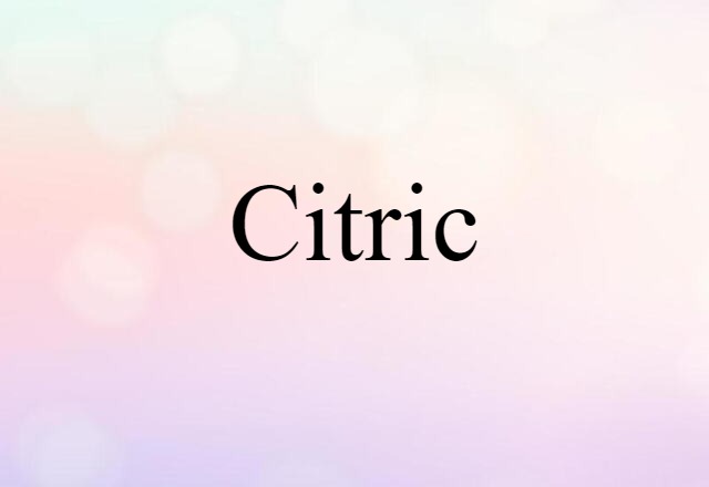 citric