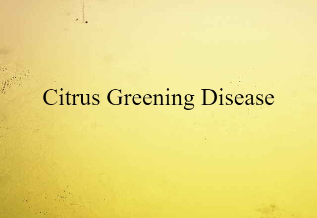 citrus greening disease