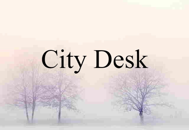 city desk