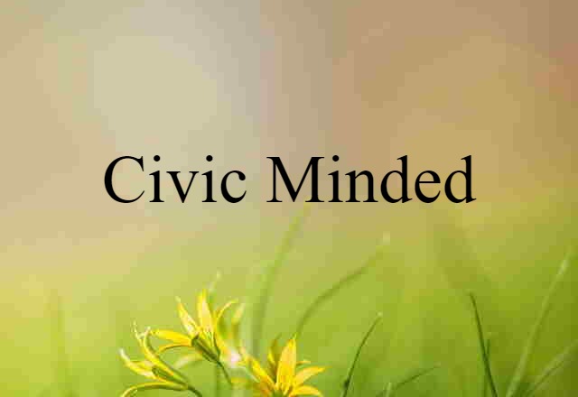 civic minded