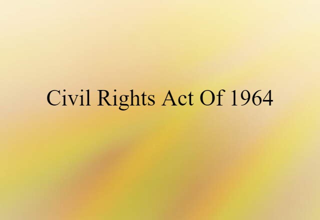 Civil Rights Act of 1964