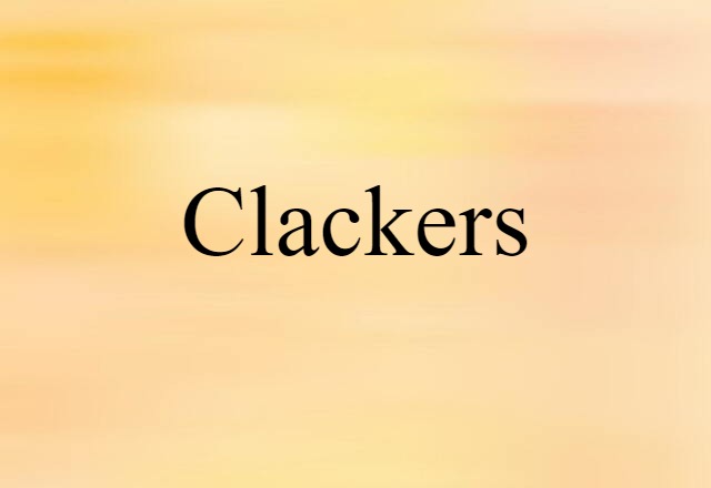 Clackers (noun) Definition, Meaning & Examples