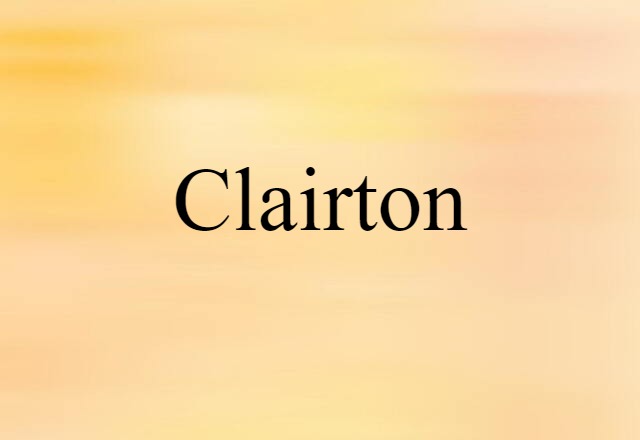 Clairton (noun) Definition, Meaning & Examples