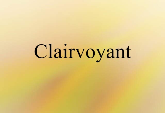 clairvoyant