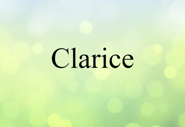 Clarice (noun) Definition, Meaning & Examples