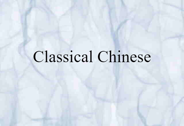 Classical Chinese